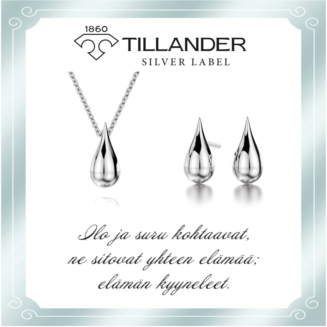 TILLANDER SILVER LABEL ELÄMÄN KYYNEL